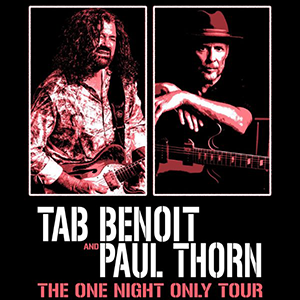 Tab Benoit and Paul Thorn The One Night Only Tour promotional poster for live blues and rock concert at Hard Rock Casino Biloxi on February 21, 2026 — featuring two acclaimed Southern musicians performing together as part of Gulf Coast casino entertainment.