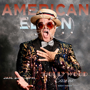 American Elton promotional poster for live tribute concert at Hollywood Casino Gulf Coast on January 24, 2026 at 8:00 PM featuring a dynamic tribute to Elton John as part of Gulf Coast casino entertainment.