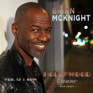 Brian McKnight promotional poster for live R and B concert at Hollywood Casino Gulf Coast on February 13, 2026 at 8:00 PM featuring the acclaimed vocalist performing smooth soulful hits as part of Gulf Coast casino entertainment.