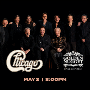 Chicago promotional poster for live concert at Golden Nugget Casino Lake Charles on May 2, 2025 at 8:00 PM featuring the legendary rock band performing classic hits as part of premier Gulf Coast casino entertainment.