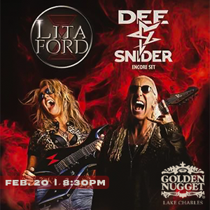 Lita Ford and Dee Snider promotional poster for live rock concert at Golden Nugget Casino Lake Charles on February 20, 2025 at 8:30 PM featuring two iconic rock performers delivering a high energy Gulf Coast casino entertainment experience.