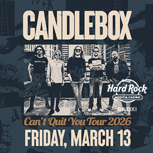 Candlebox promotional poster for live rock concert at Hard Rock Casino Biloxi on March 13, 2025 at 8:00 PM featuring the band’s Can’t Quit You Tour 2026 as part of Gulf Coast casino entertainment.