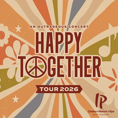 Happy Together Tour 2026 promotional image for live concert on Saturday May 23 2026 at 8:00 PM featuring The Association The Turtles The Vogues The Cowsills The Troggs Gary Puckett Ron Dante and former Chicago lead singer Jason Scheff performing classic Sixties and Seventies hits as part of Gulf Coast casino entertainment.