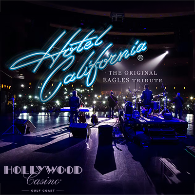 Hotel California Eagles tribute band performing live at Hollywood Casino Gulf Coast on July 11, 2026 – classic rock concert on the Mississippi Gulf Coast